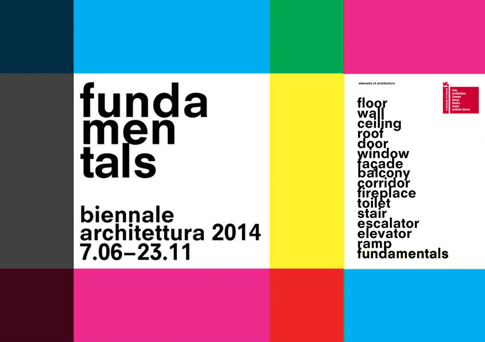 2014 06 04 14th International Architecture Biennale Fundamentals